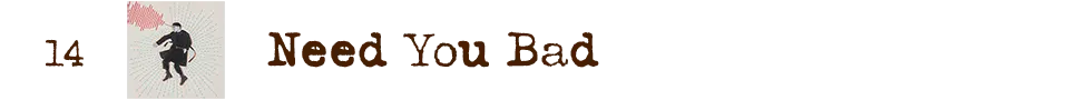 Need You Bad